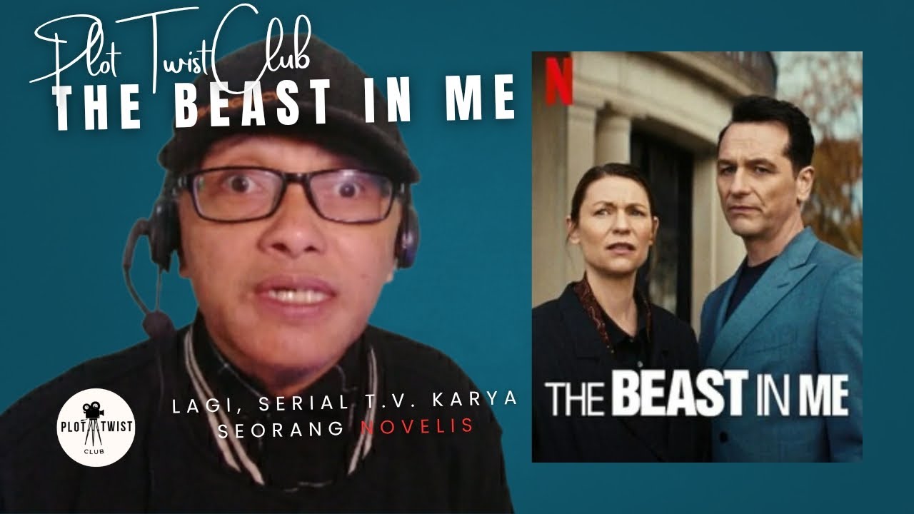 THE BEAST IN ME | LAGI, SERIAL TV KARYA SEORANG NOVELIS