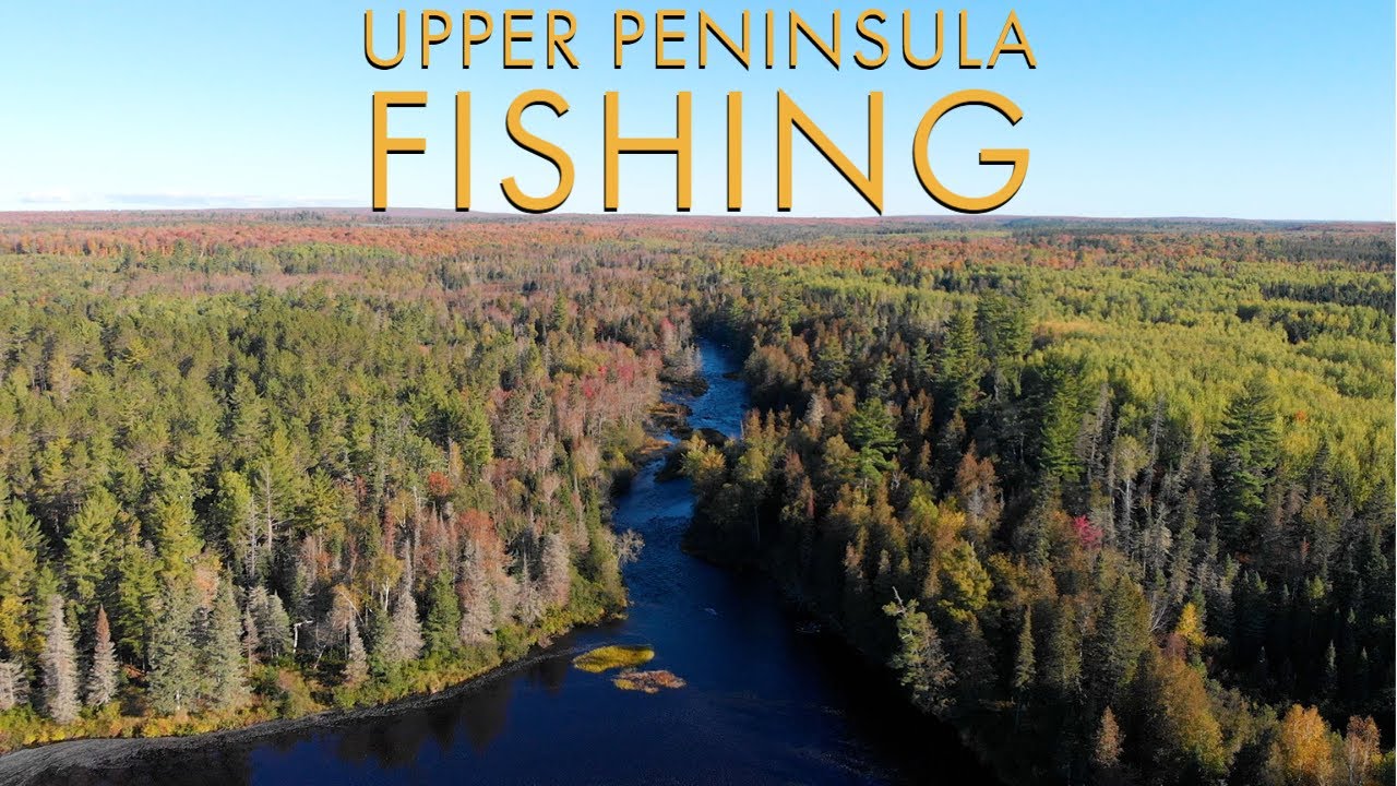 Epic River Fishing for Smallmouth, Trout, Musky, & Walleye | UP MICHIGAN