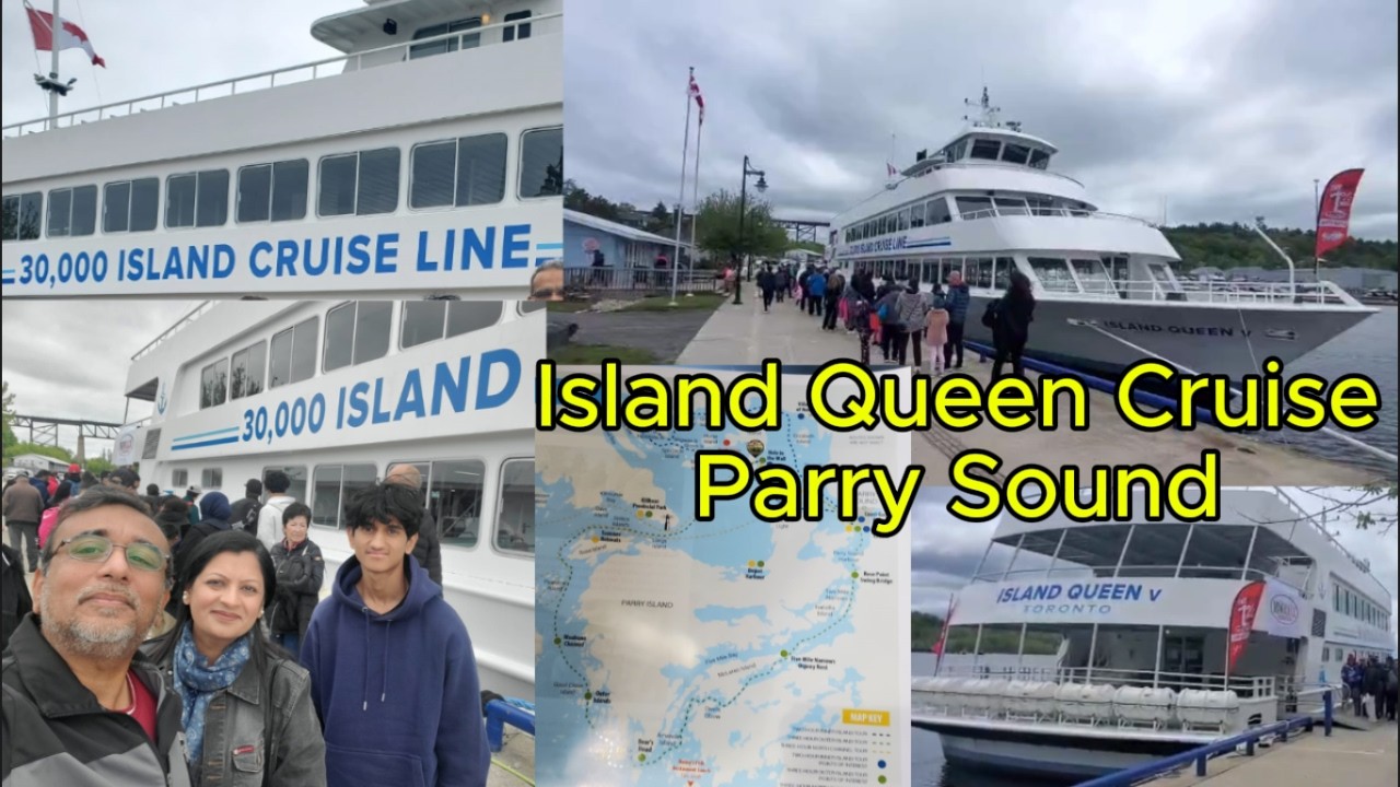 Vacation Cruise Day Trip / 30,000 Island  / Parry Sound / Island Queen Cruise /Georgian Bay