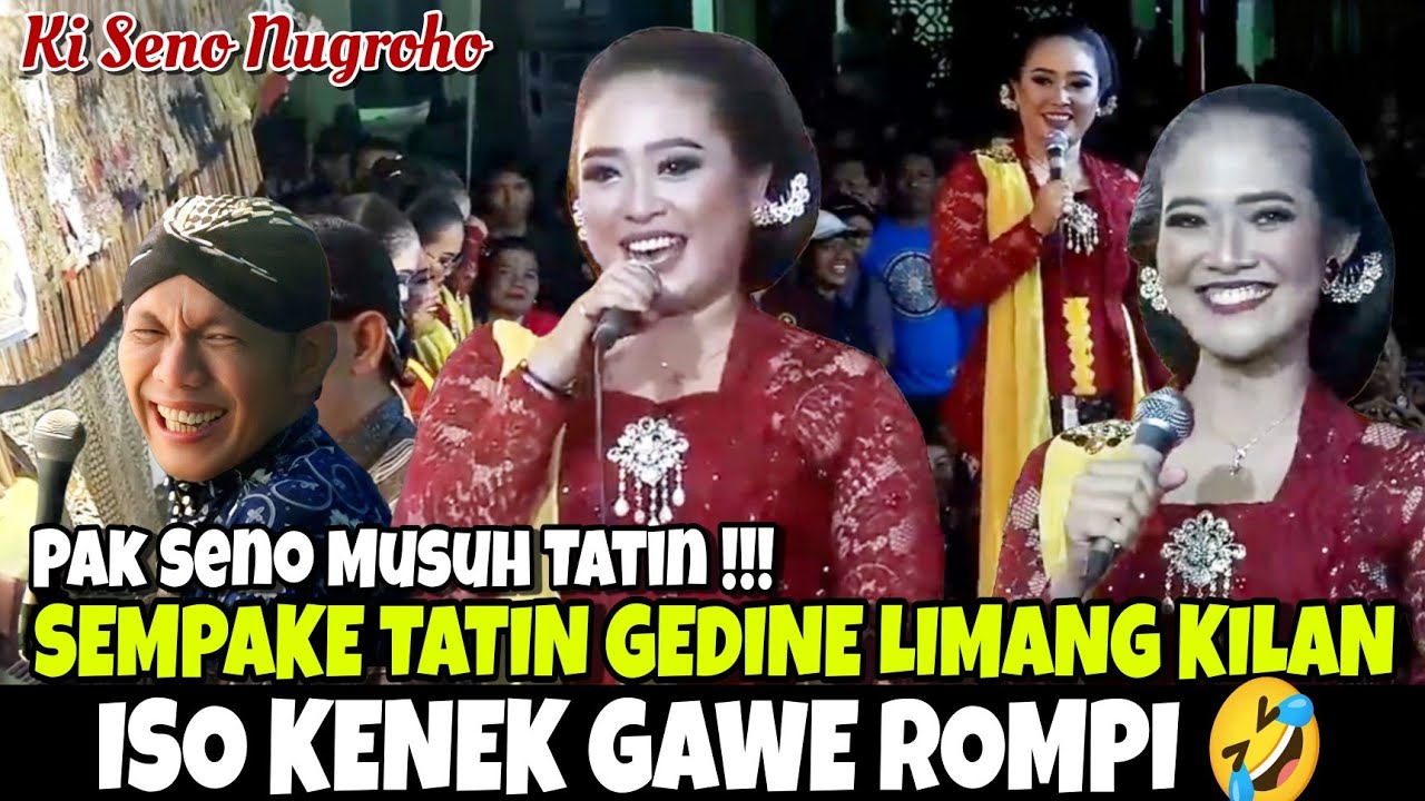Ngakak !! Tatin Kewirangan, jare Pak Seno sempak.e Tatin gedine 5 kilan, kenek gae rompi 🤣
