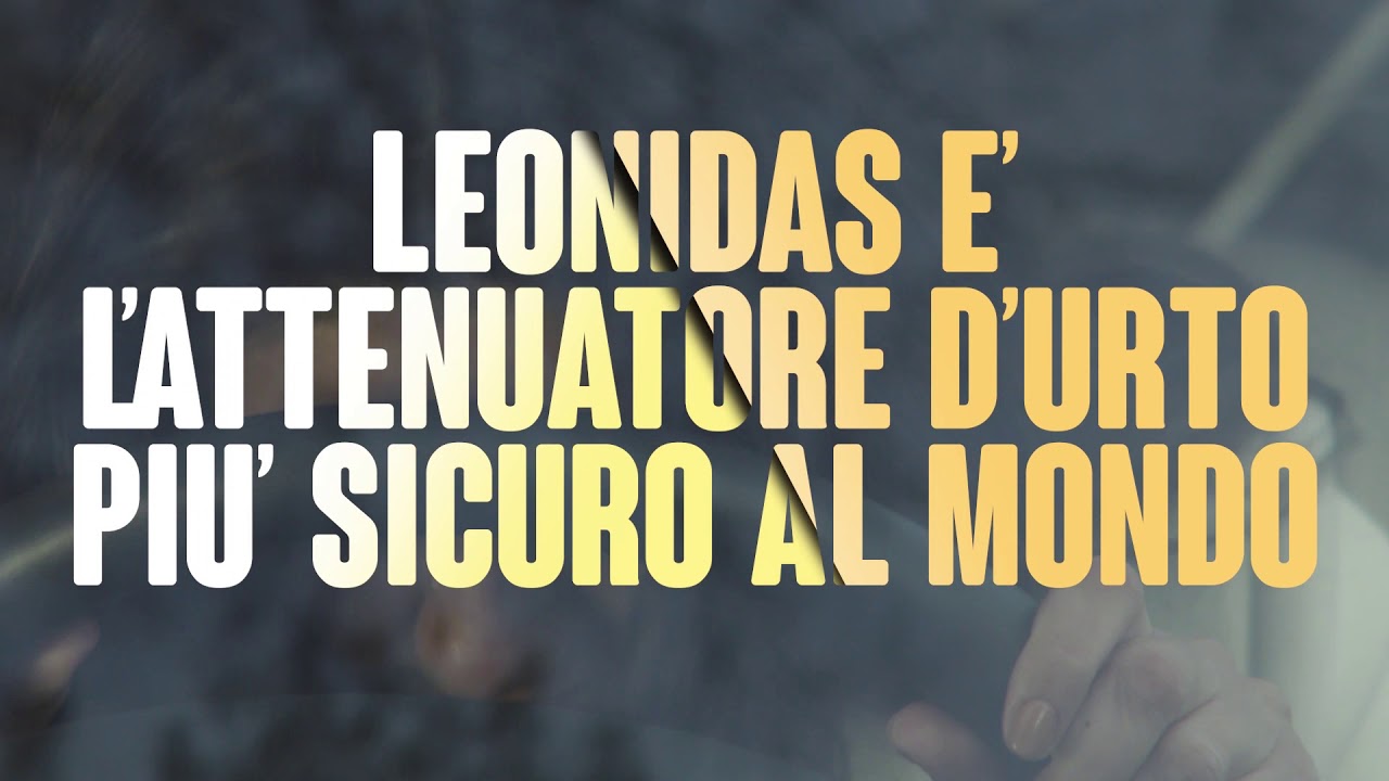 Leonidas: l'attenuatore d'urto pi&ugrave; sicuro al mondo.