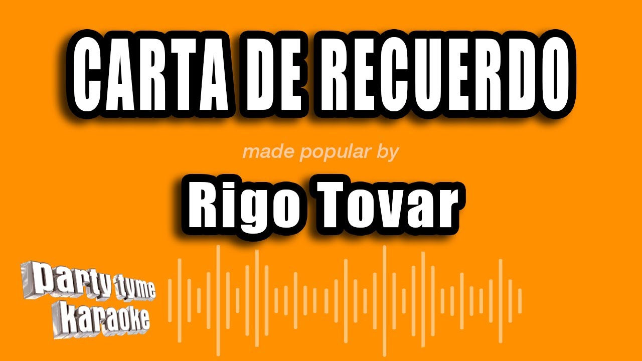 Rigo Tovar - Carta De Recuerdo (Versión Karaoke)