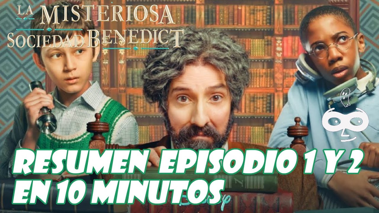 La Misteriosa Sociedad Benedict | Resumen Episodios 1 y 2 (Disney)