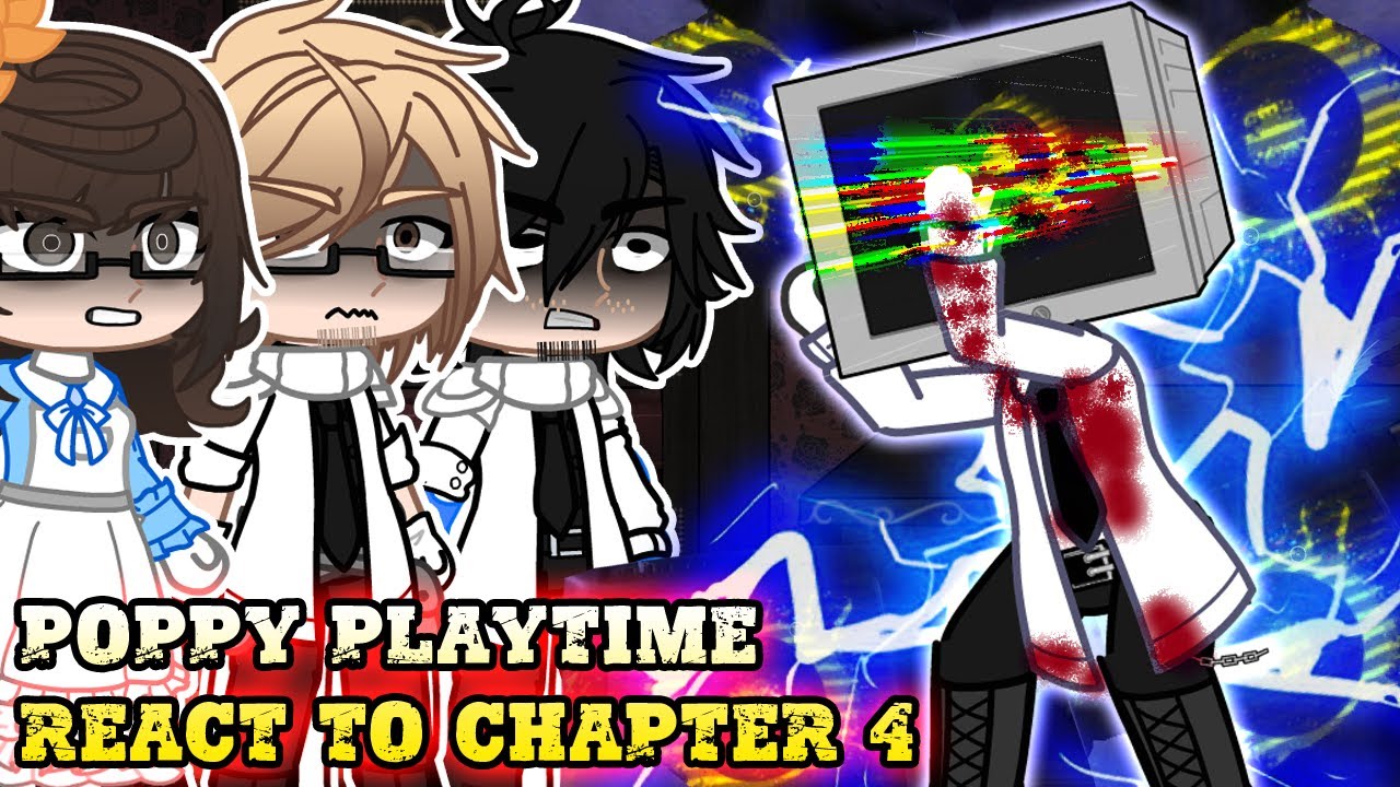 Poppy Playtime React to Chapter 4 // Gacha React // The Doctor // Part 5