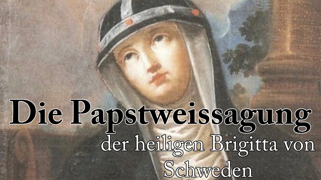 Papstweissagung der hl. Birgitta I 