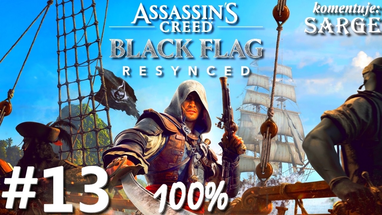 Zagrajmy w Assassin's Creed: Black Flag Resynced PL (100%) odc. 13 - Upton Travers