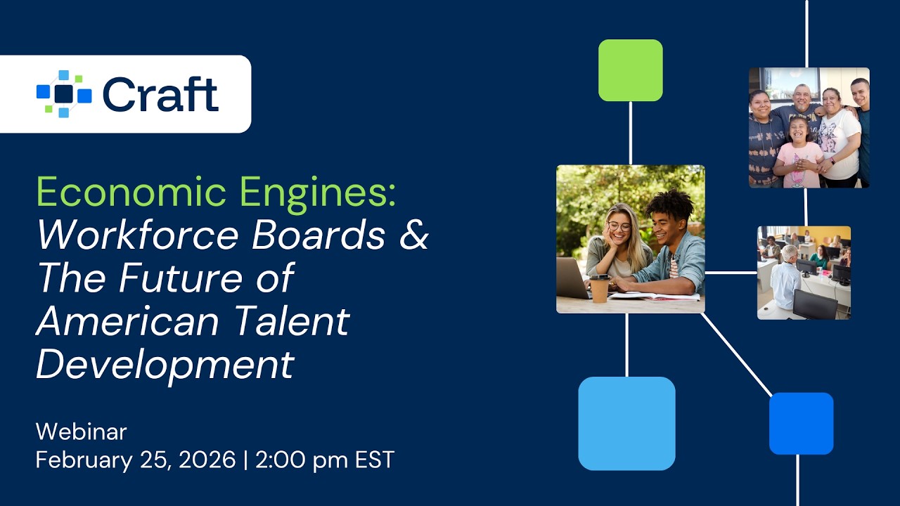 Economic Engines: Workforce Boards & The Future of American Talent Development