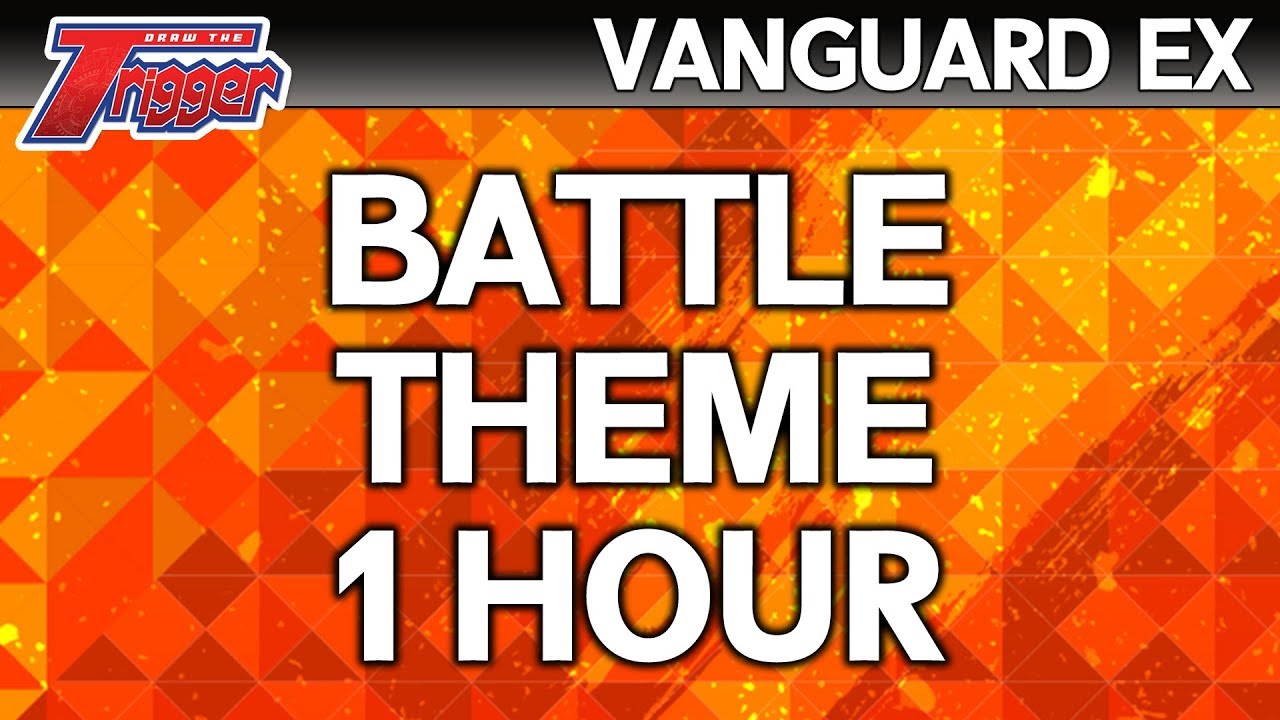 Vanguard EX Battle Theme for One Hour - Cardfight!! Vanguard