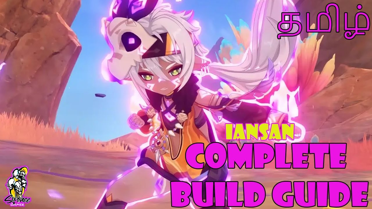 IANSAN Complete Build Guide-தமிழ் | Genshin Impact | SixFace Gamer | #genshinimpact #Tamil