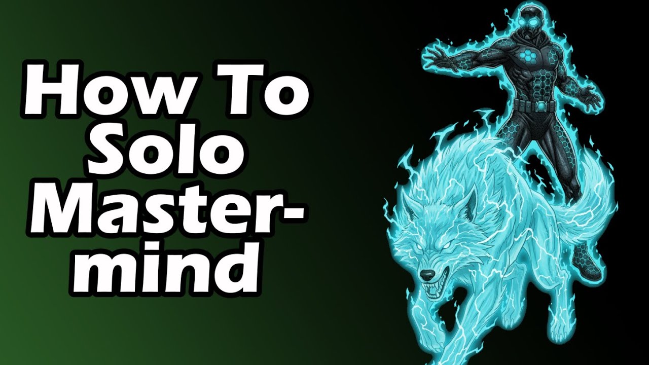 How to Solo a Mastermind!