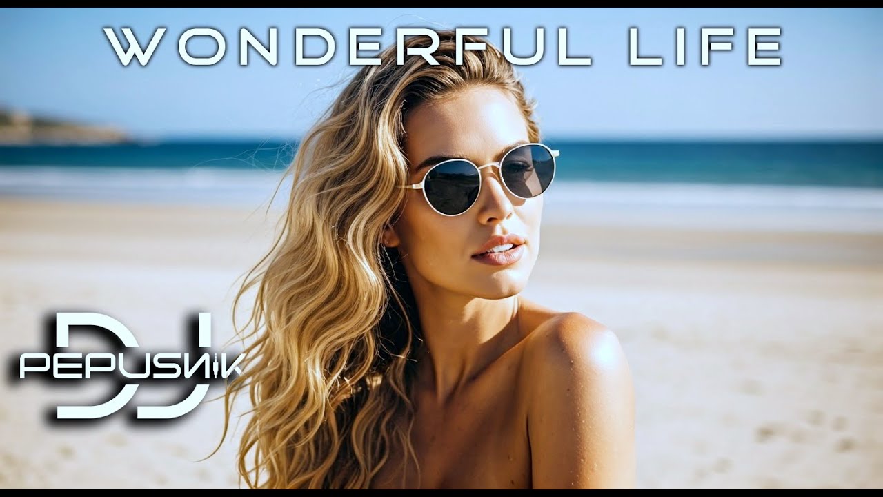 Wonderful Life - Black [Remix 2024 DJ Pepusnik]