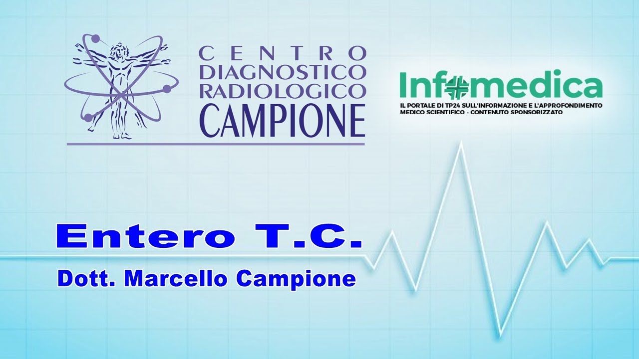 Entero Tac: ascoltiamo il Dott. Marcello Campione