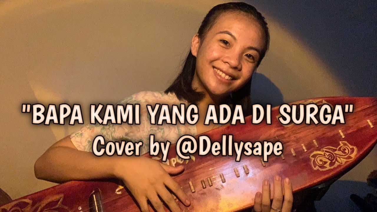 “BAPA KAMI YANG ADA DI SURGA” cover by @dellysape2749 🙏🏿😊😇Tuhan memberkati