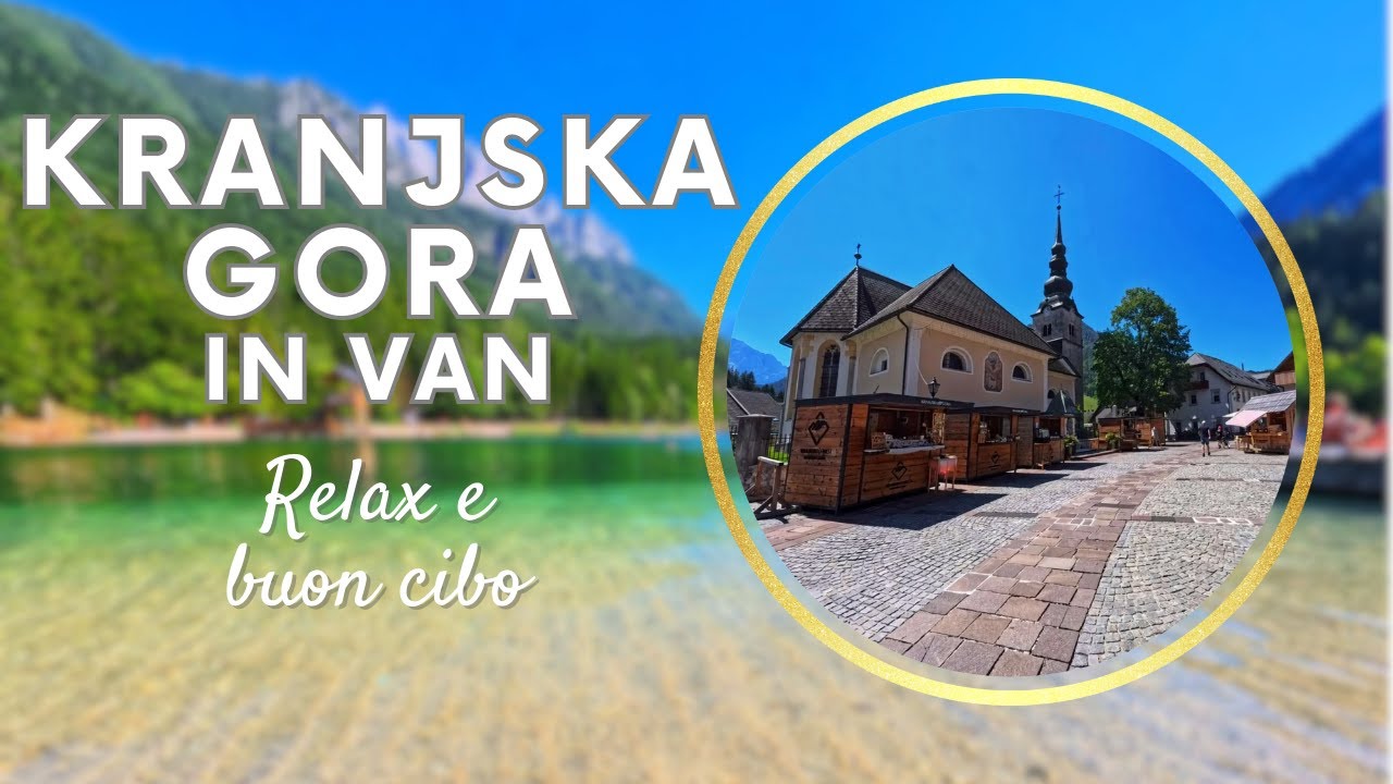Cosa fare a Kranjska Gora in camper?