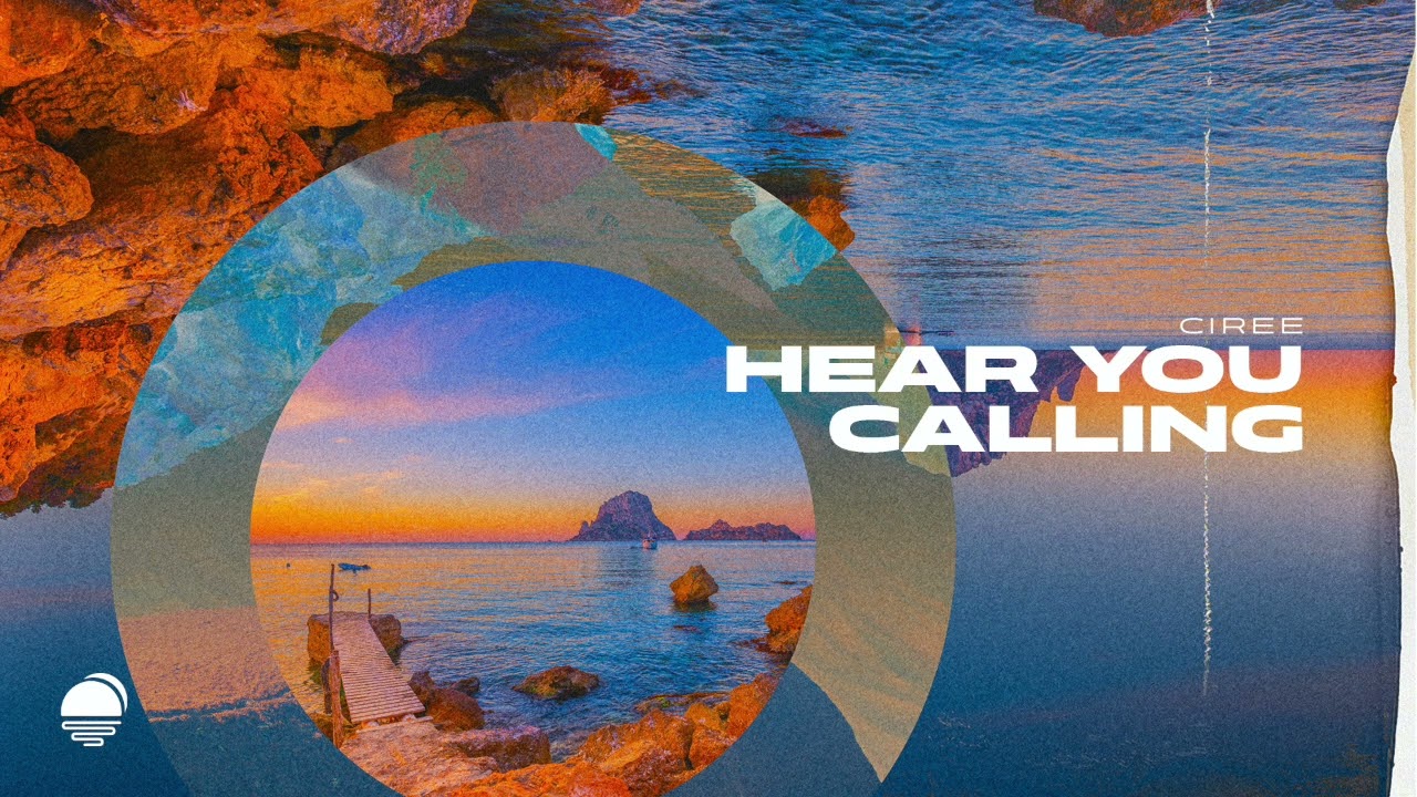 Ciree - Hear You Calling [Soluna Music]