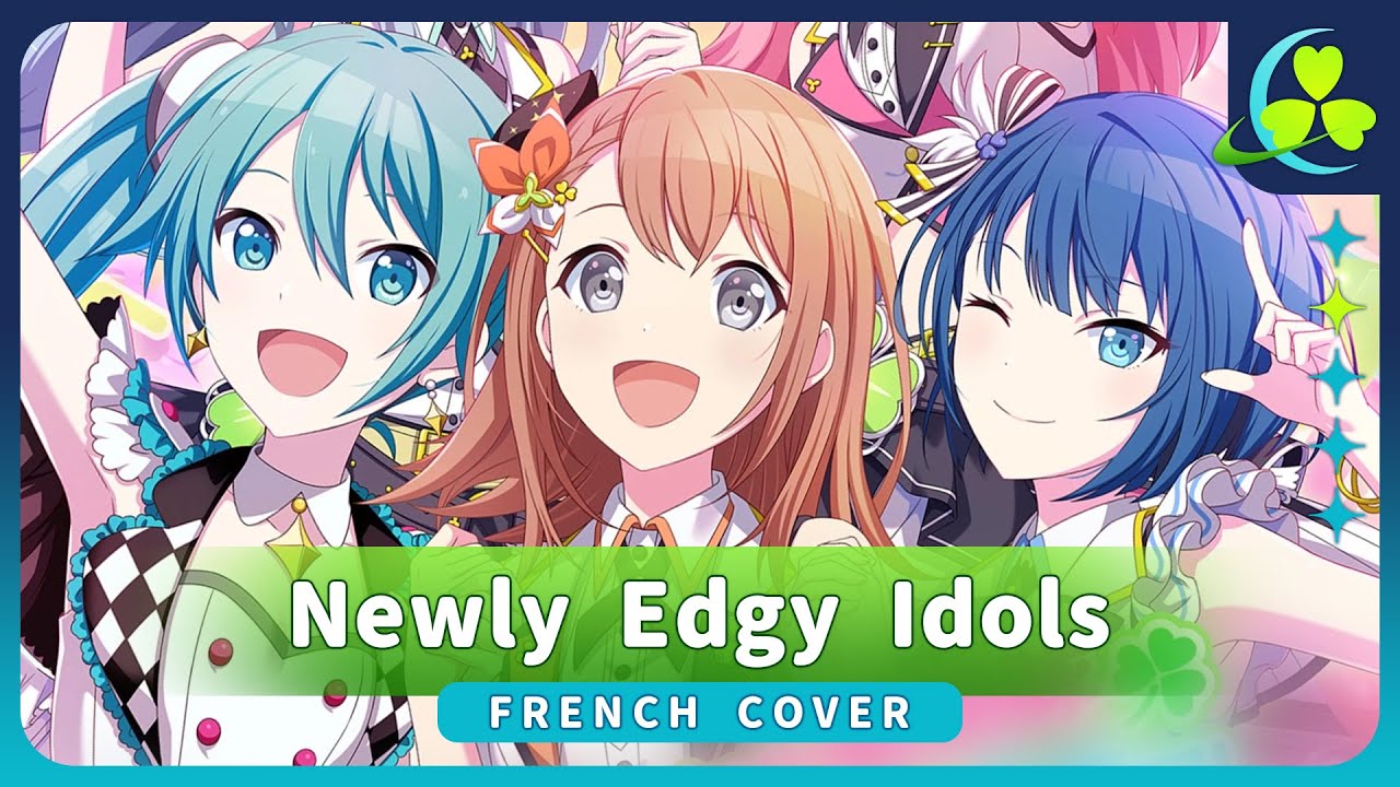【FR】Newly Edgy Idols - MORE MORE JUMP!『Project Sekai: La Sc&egrave;ne Color&eacute;e!』