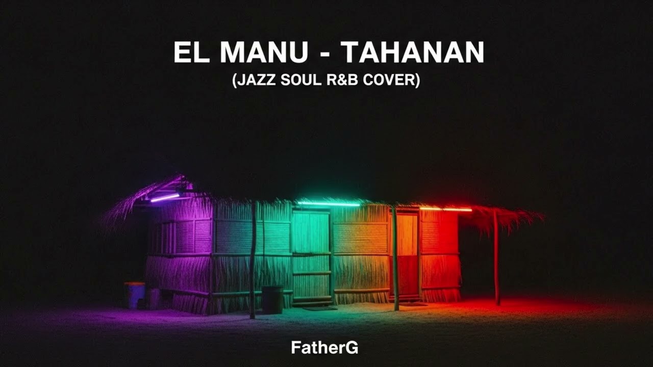 El Manu - Tahanan (Soul Jazz Cover) 🍷 Relaxing OPM