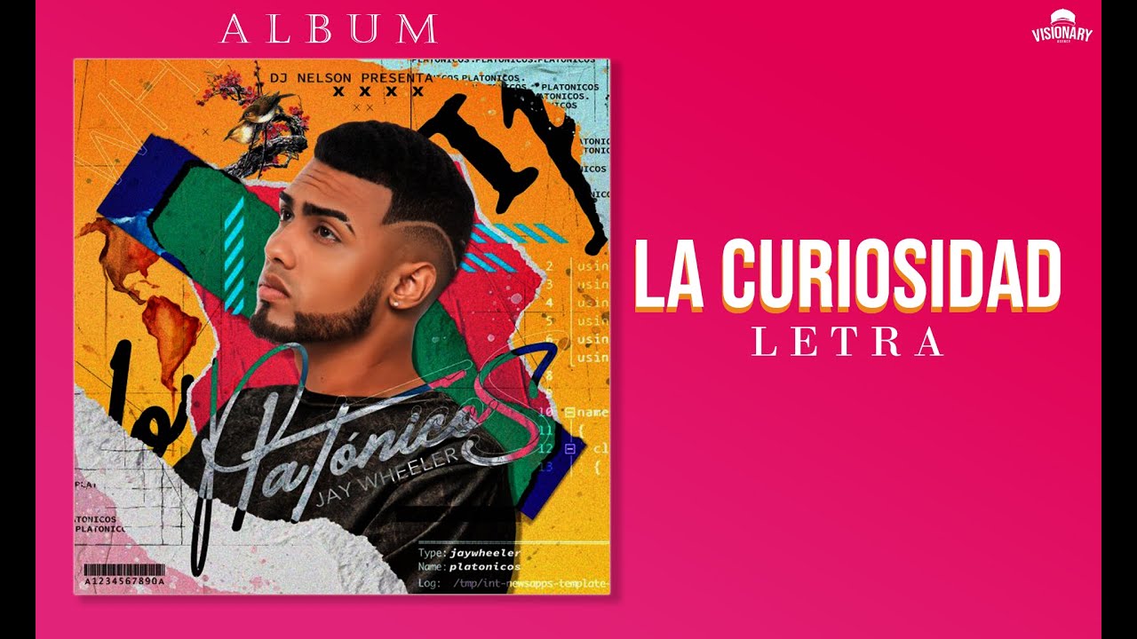 Jay Wheeler Ft Myke Towers - La Curiosidad ( letra oficial )