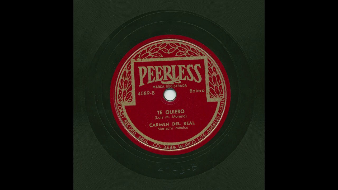 Carmen Del Real - Te Quiero - Peerless 4089-B