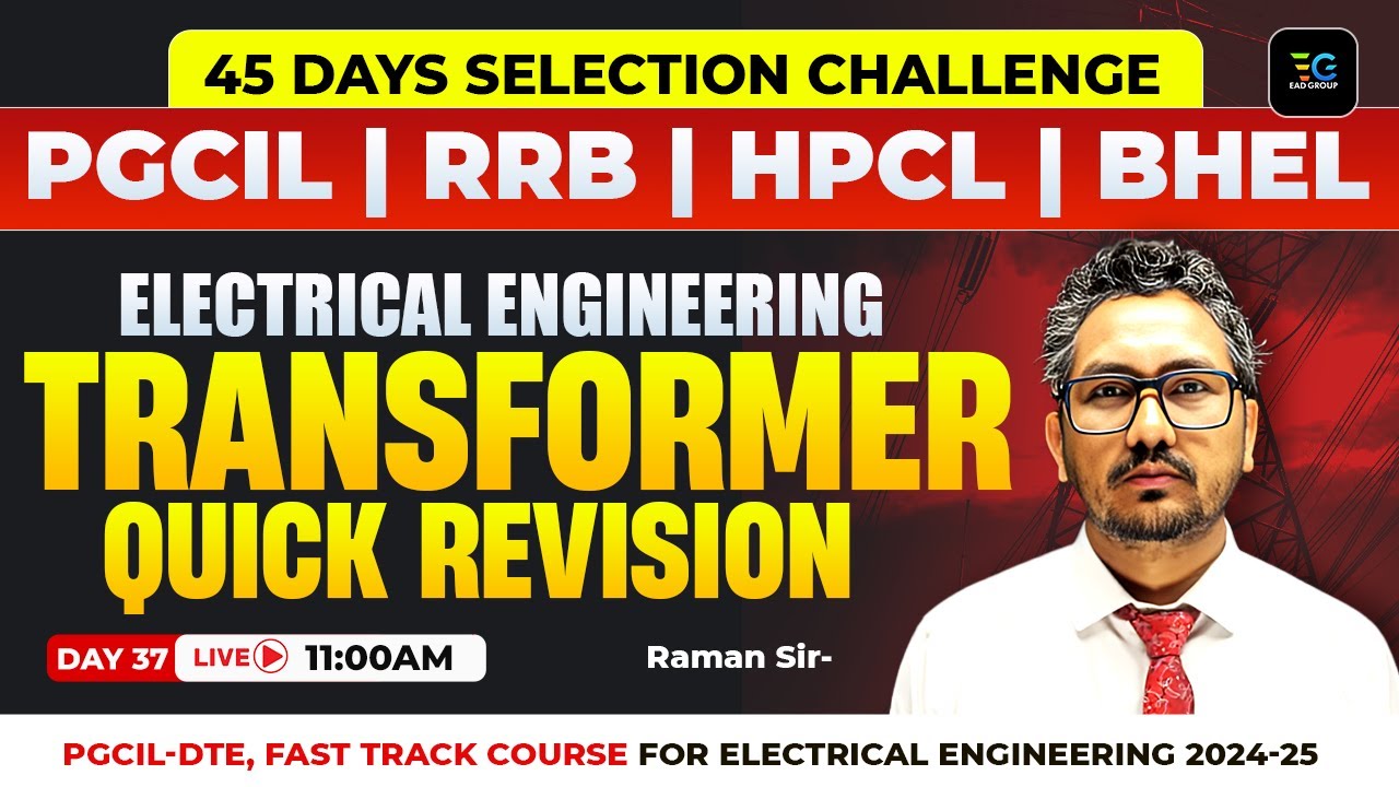PGCIL | RRB | HPCL | BHEL | Transformer Quick Revision by Raman sir | 🔥45 Days Selection Challenge🔥