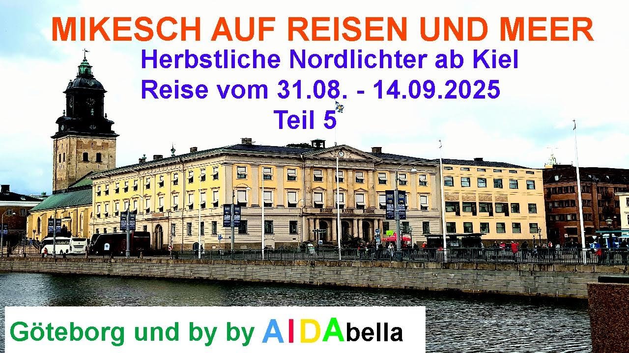 Herbstiche Nordlichter ab Kiel 2, Teil 5, AIDAbella, Reise vom 31.08. - 14.09.2025