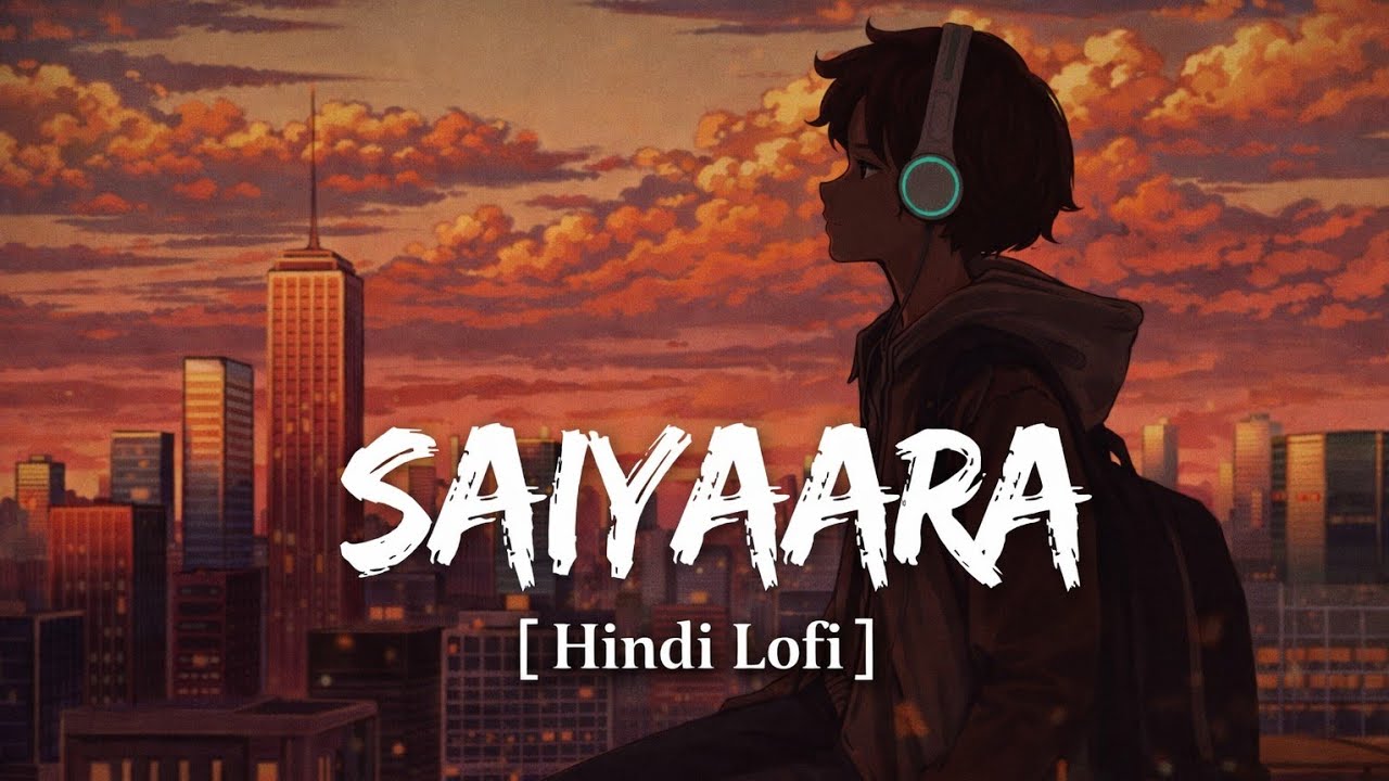 Saiyaara (Slowed + Reverb) | Faheem Abdullah | 
