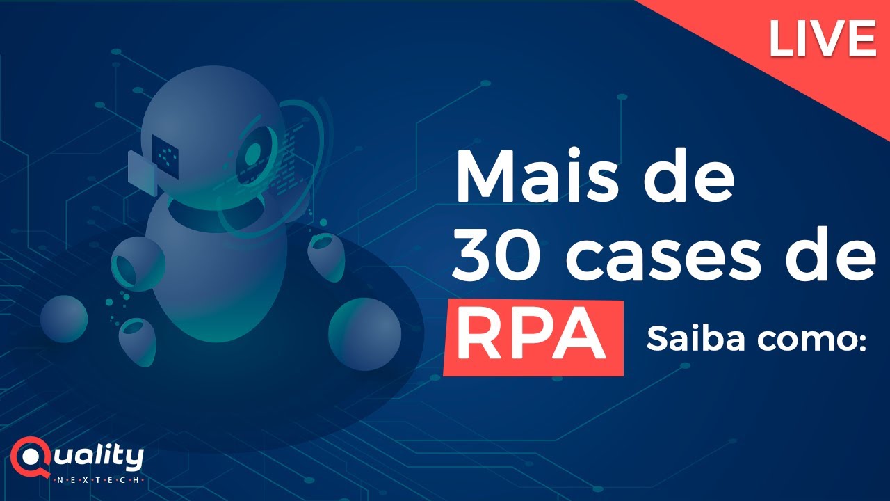 Mais de 30 Cases de RPA Desde 2011: Boas Práticas e Lições Apreendidas