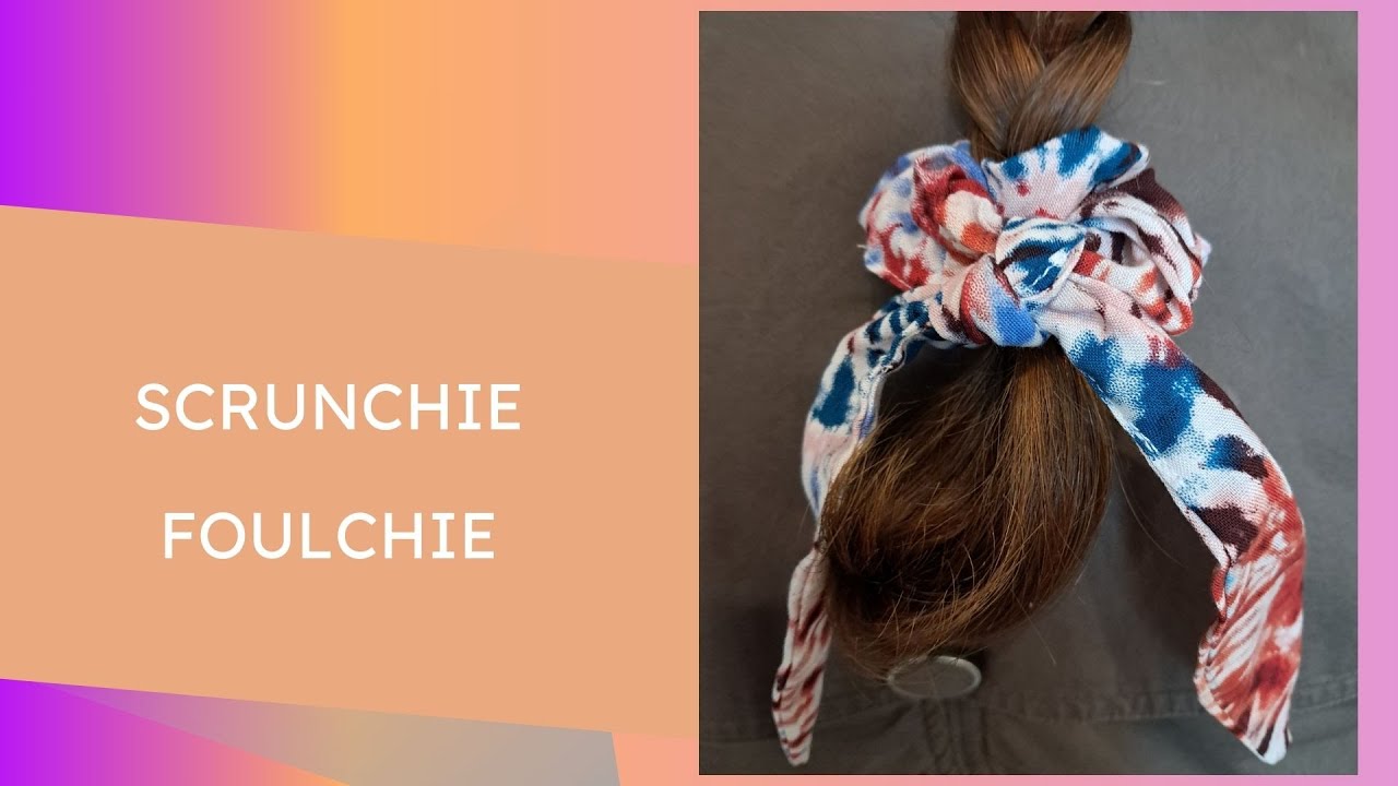 Le scrunchie-foulchie: tuto du chouchou avec son foulard