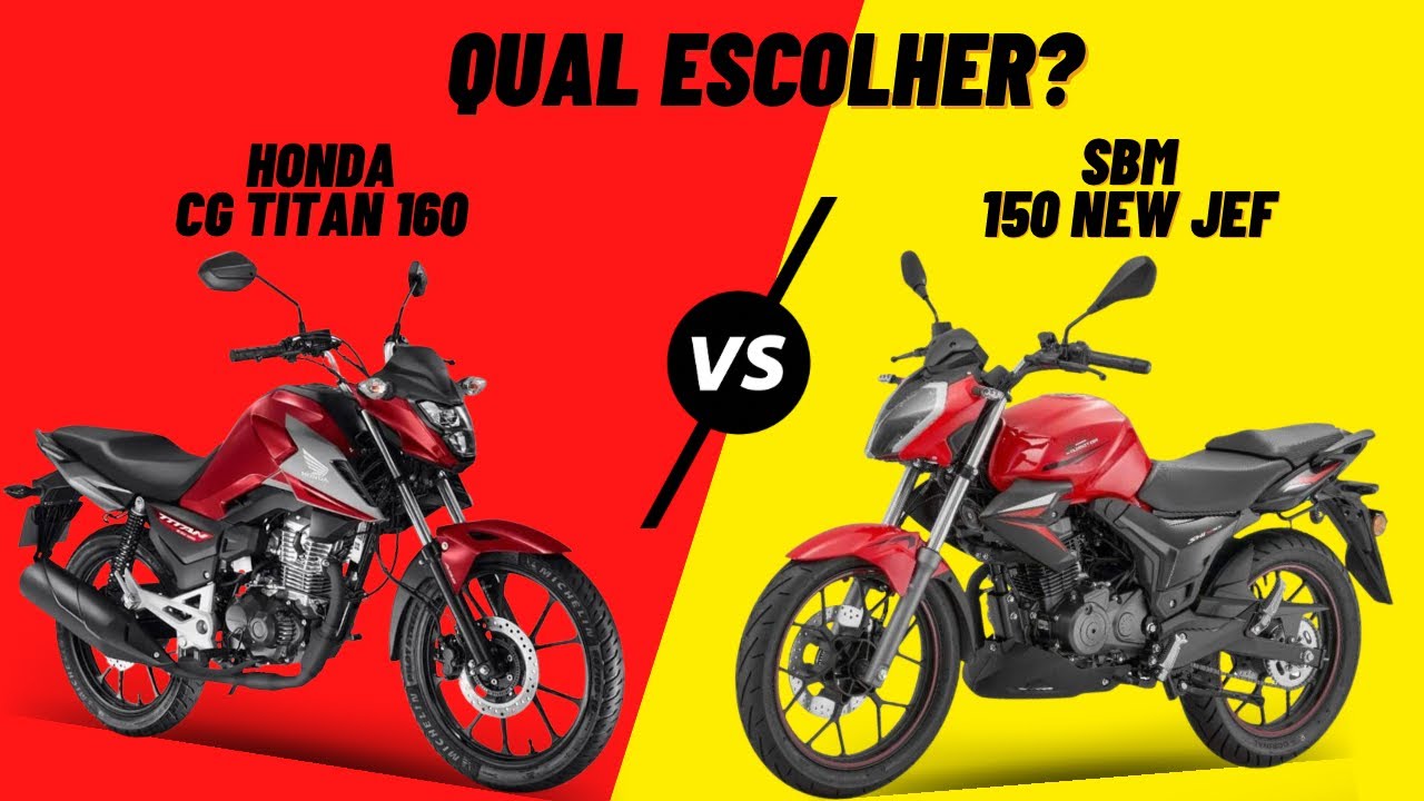 SBM 150 ou Titan 160 qual escolher?