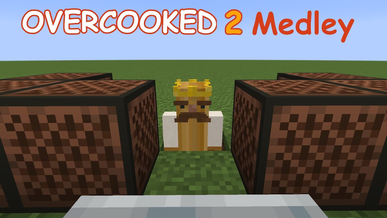 Overcooked 2 Medley (Minecraft Edition)