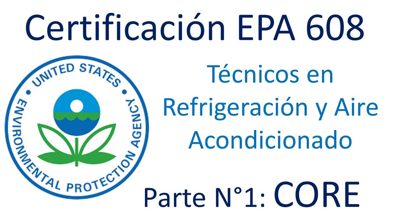 Video Preparatorio Certificación EPA608  Conceptos Fundamentales CORE