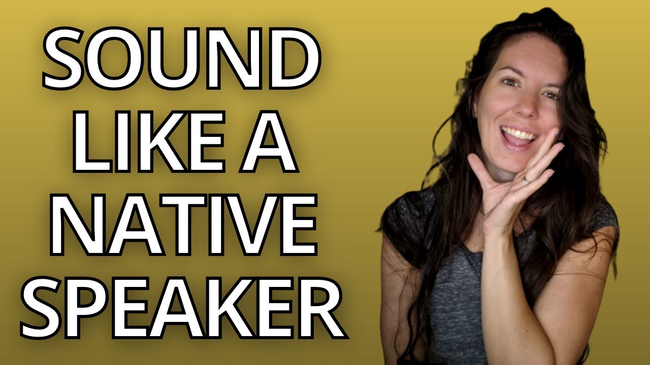 Tips to Speak Like a Native Speaker | be mistaken as a native speaker with this!