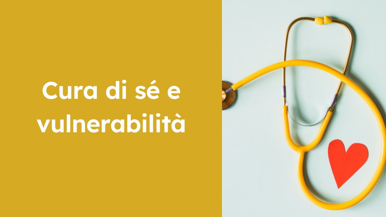 Cura di s&eacute; e vulnerabilit&agrave;