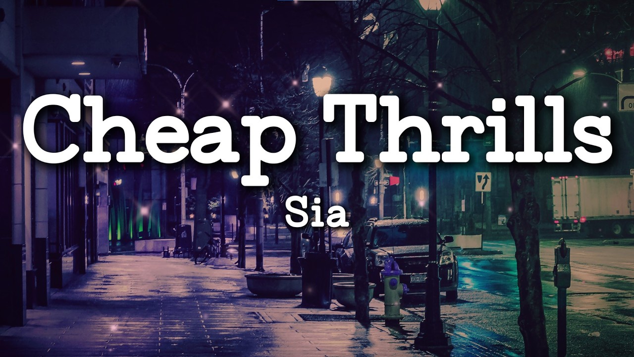 Sia – Cheap Thrills (Lyrics) | Carefree Happy Mood