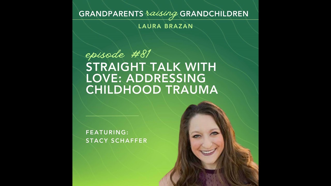 Straight Talk With Love: Addressing Childhood Trauma