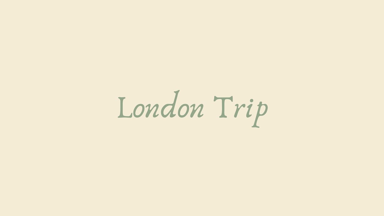 london trip