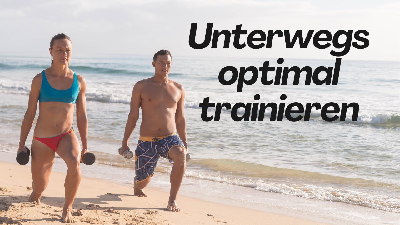 Unterwegs optimal trainieren