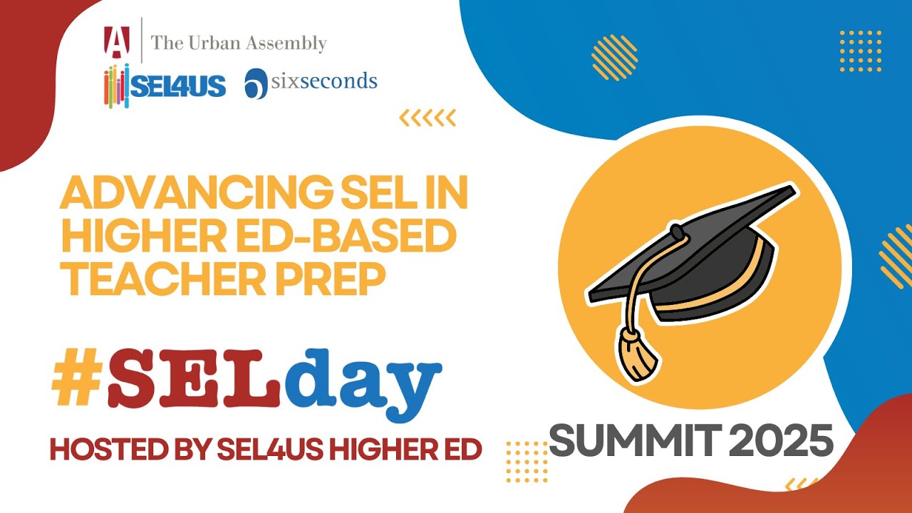 Advancing SEL in Higher Education-Based Teacher Preparation Programs #SELDAY