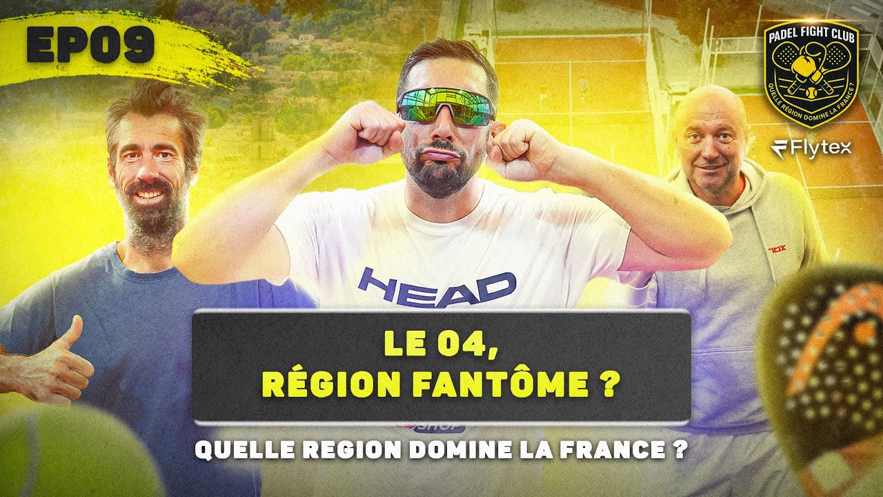 PADEL FIGHT CLUB BY FLYTEX - EP09 - Le 04, Région FANTÔME 😳 ? | Quelle région domine la France 🔥 ?