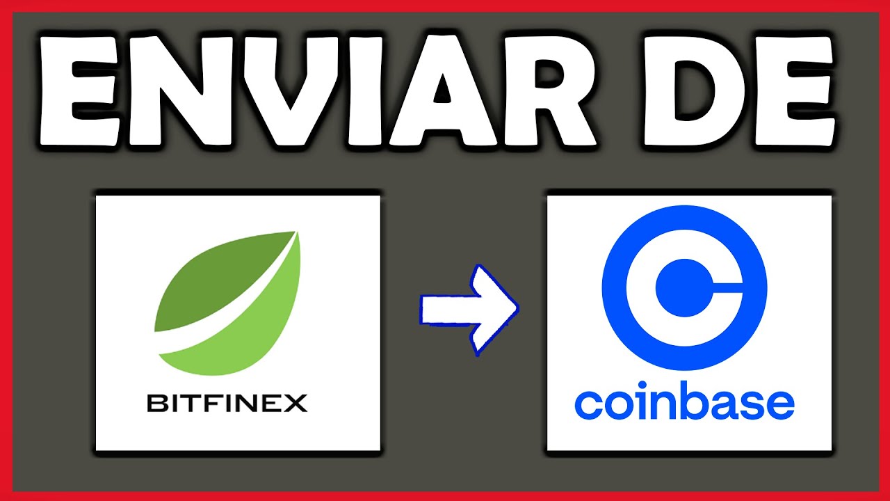 ➡️ C&oacute;mo enviar Criptomonedas de BITFINEX a COINBASE