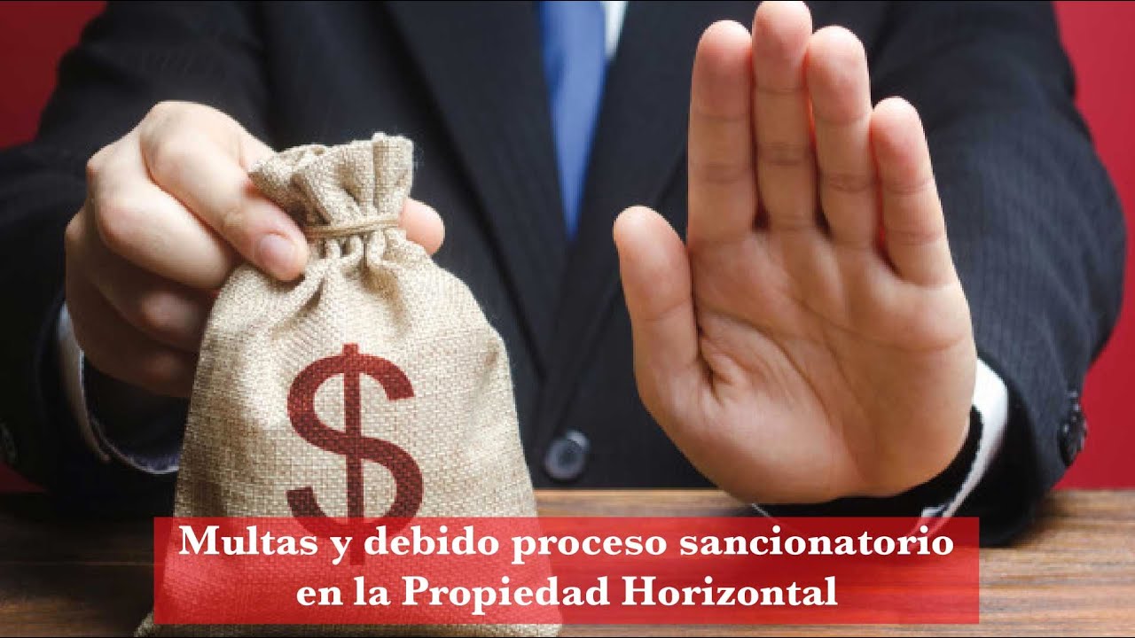 Multas y debido proceso sancionatorio en la Propiedad Horizontal - Hablemos de PH