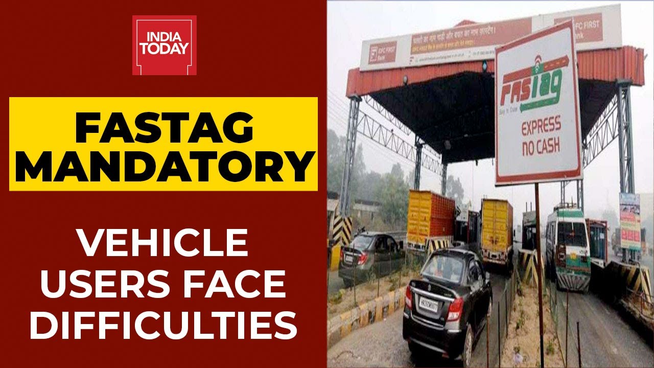 FASTag Mandatory Now: Vehicle Users Facing Difficulties On Toll Plaza | India Today's Ground Report
