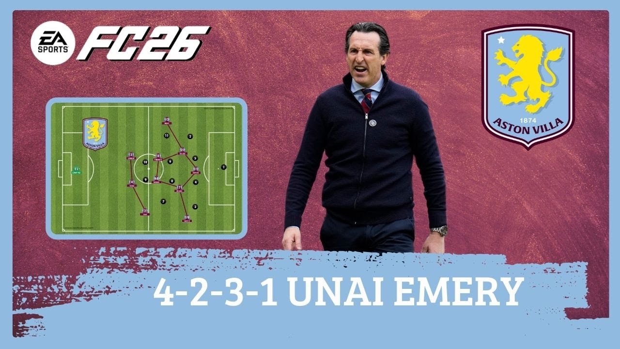 Унаи Эмери, схема 4-2-3-1, «Астон Вилла», EA FC 26 |Тактика|