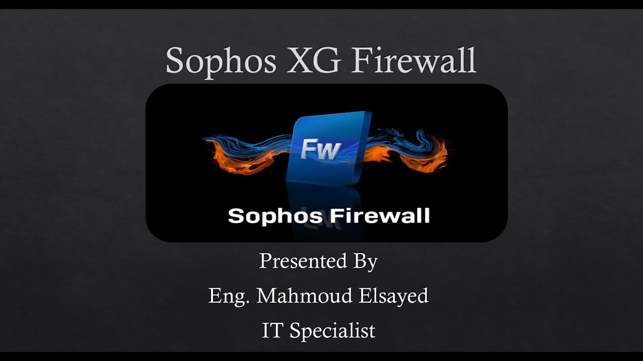 19-Sophos XG Firewall (SSL/TLS Inspection Rules)By Eng-Mahmoud Elsayed