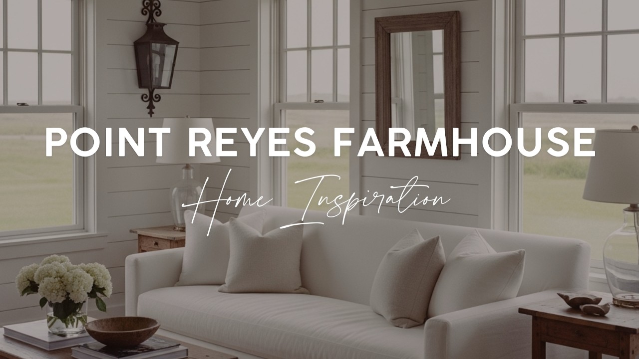 Point Reyes Farmhouse Home Inspiration | Collected & Timeless Design