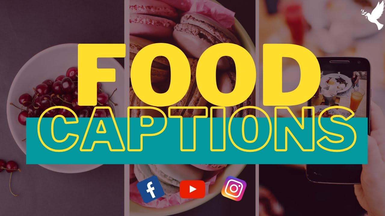 30 FOOD CAPTIONS IDEAS | BEST FOOD CAPTION FOR SOCIAL MEDIA | FOOD CAPTION FOR INSTAGRAM