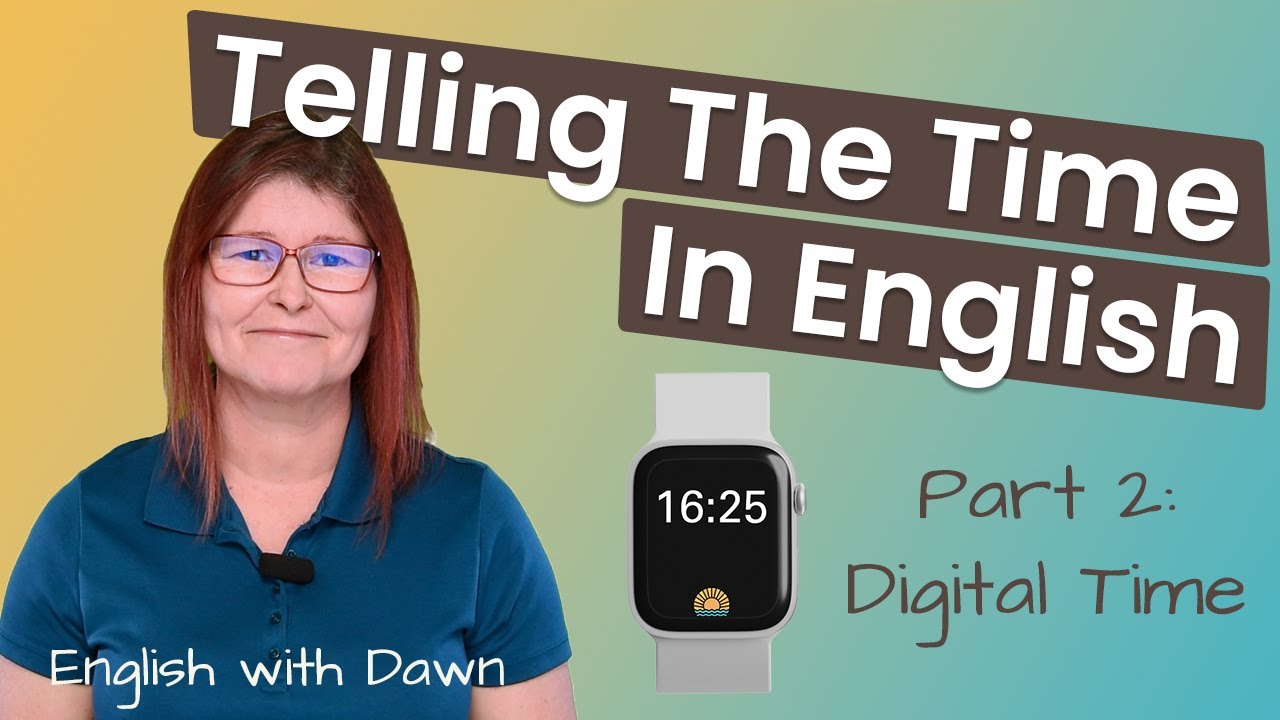 Telling The Time In English | Part 2 - Digital Clock