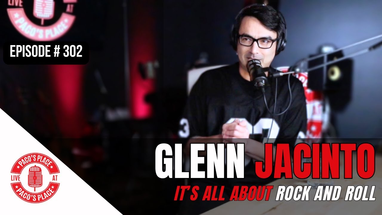 Glenn Jacinto EPISODE # 3O2 The Paco's Place Podcast