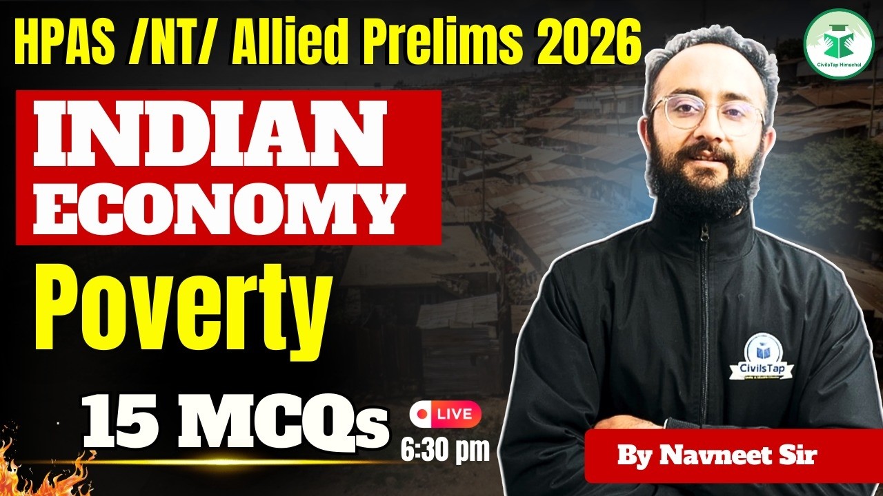 HPAS / NT / Allied Prelims 2026 | Indian Economy | Poverty | Navneet Sir | CivilsTap Himachal