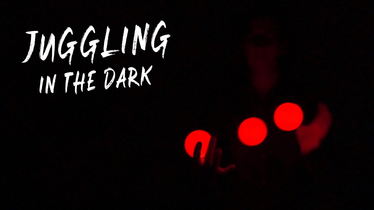 JUGGLING IN THE DARK - LED juggling